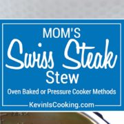 Savory, tender and beyond flavorful, this Swiss Steak Stew is my favorite of mom’s recipes. Modified for the oven or pressure cooker, this one delivers big time in the flavor department and feeds a crowd!