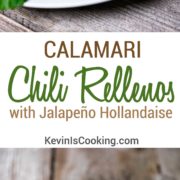 Calamari Rellenos with Jalapeno Hollendaise. www.keviniscooking.com