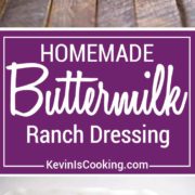 Homemade Buttermilk Ranch Dressing, a thick and creamy salad dressing made with buttermilk, yogurt, herbs and mayonnaise. Perfect on salads or for dipping!