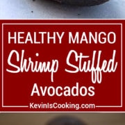 Mango Shrimp Stuffed Avocado - easy, healthy and filled with shrimp, mango and crunchy vegetables, a perfect appetizer or light lunch that’s good for you!